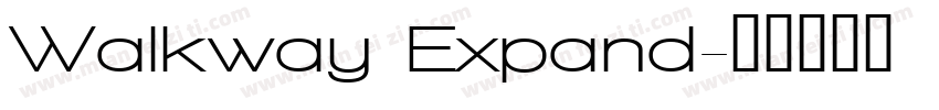Walkway Expand字体转换